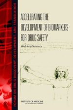 accelerating the development of biomarkers for drug safety workshop summary