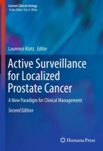 active surveillance for localized prostate cancer a new paradigm for clinical management second edition