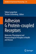adhesion g protein coupled receptors molecular physiological and pharmacological principles in health and disease