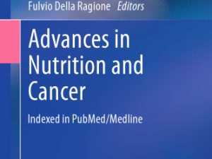 advances in nutrition and cancer cancer treatment and research