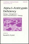 alpha 1 antitrypsin deficiency biology pathogenesis clinical manifestations therapy