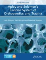 apley and solomon s concise system of orthopaedics and trauma 4th edition 2014 release