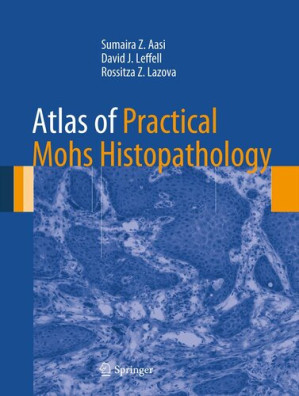 atlas of practical mohs histopathology