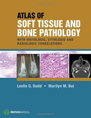 atlas of soft tissue and bone pathology with histologic cytologic and radiologic correlations