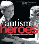 autism heroes portraits of families meeting the challenge