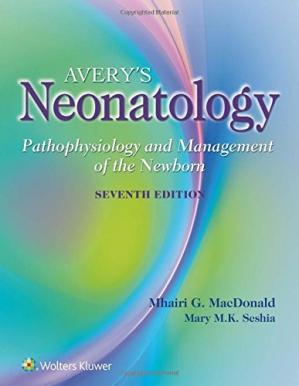 avery s neonatology pathophysiology and management of the newborn 7th edition