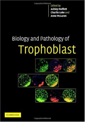 biology and pathology of trophoblast