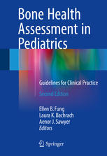 bone health assessment in pediatrics guidelines for clinical practice 2 edition