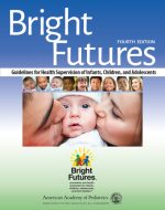 bright futures guidelines for health supervision of infants children and adolescents fourth edition