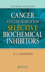 cancer and the search for selective biochemical inhibitors second edition