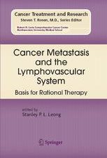 cancer metastasis and the lymphovascular system: basis for rational therapy