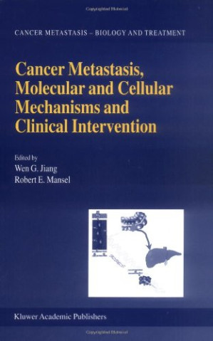 cancer metastasis molecular and cellular mechanisms and clinical intervention