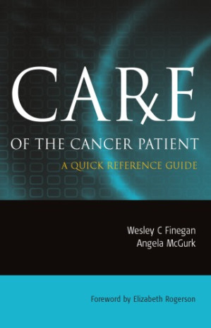 care of the cancer patient a quick reference guide