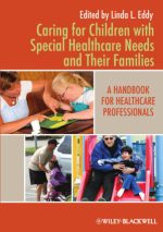 caring for children with special healthcare needs and their families