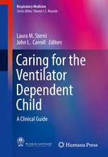 caring for the ventilator dependent child a clinical guide