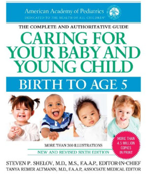 caring for your baby and young child 6th edition birth to age 5 6th edition