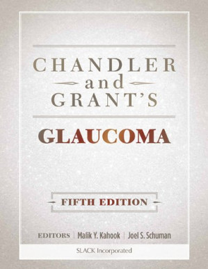 chandler and grant s glaucoma 5th edition 2013 release