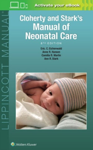 cloherty and stark s manual of neonatal care 8th edition