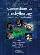 comprehensive brachytherapy physical and clinical aspects imaging in medical diagnosis and therapy