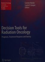 decision tools for radiation oncology prognosis treatment response and toxicity medical radiology