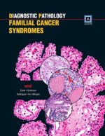 diagnostic pathology familial cancer syndromes 1st edition