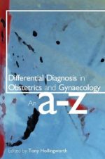 differential diagnosis in obstetrics and gynaecology an a z