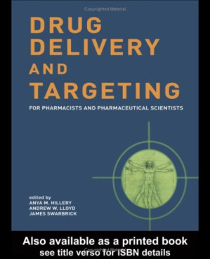 drug delivery and targeting for pharmacists and pharmaceutical scientists