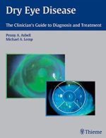 dry eye disease the clinician s guide to diagnosis and treatment