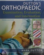 dutton s orthopaedic examination evaluation and intervention third edition