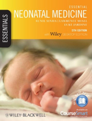 essential neonatal medicine 5th edition