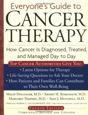 everyone s guide to cancer therapy 4th edition