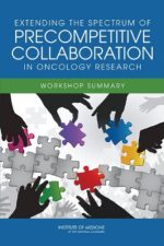 extending the spectrum of precompetitive collaboration in oncology research workshop summary