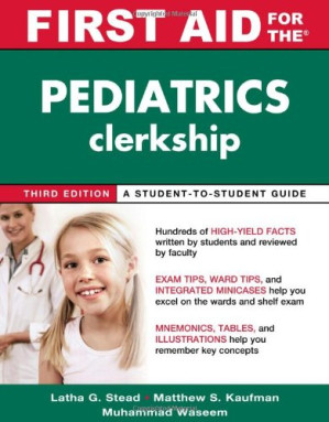 first aid for the pediatrics clerkship first aid series 3rd edition