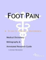 foot pain a medical dictionary bibliography and annotated research guide to internet references