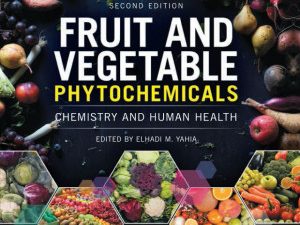 fruit and vegetable phytochemicals chemistry and human health 2 volumes