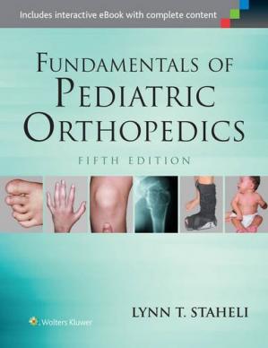 fundamentals of pediatric orthopedics staheli fundamentals of pediatric orthopedics