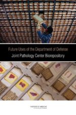 future uses of the department of defense joint pathology center biorepository
