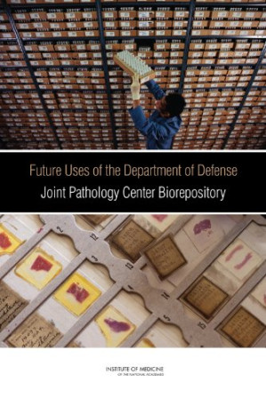 future uses of the department of defense joint pathology center biorepository