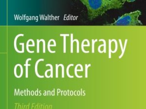 gene therapy of cancer methods and protocols 2nd edition