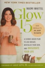glow15 a science based plan to lose weight revitalize your skin and invigorate your life