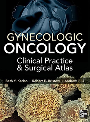 gynecologic oncology clinical practice and surgical atlas