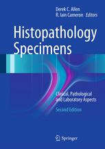 histopathology specimens clinical pathological and laboratory aspects 2nd edition