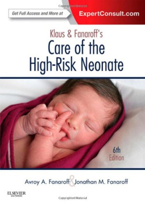 klaus and fanaroff s care of the high risk neonate expert consult 6th edition