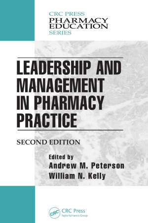 leadership and management in pharmacy practice second edition
