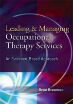 leading managing occupational therapy services an evidence based approach 2nd edition