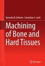 machining of bone and hard tissues