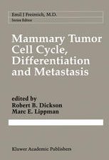mammary tumor cell cycle differentiation and metastasis advances in cellular and molecular biology of breast cancer