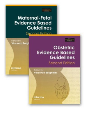 maternal fetal evidence based guidelines third edition series in maternal fetal medicine volume 1