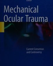 mechanical ocular trauma current consensus and controversy