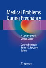medical problems during pregnancy a comprehensive clinical guide